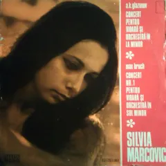 Orchestra Simfonică A Filarmonicii De Stat "George Enescu" Dirijor : Mircea Cristescu / Silvia Marcovici - Concert Pentru Vioară Și Orchestră În La Minor, Op. 82 / Concert Nr. 1 Pentru Vioară Și Orchestră În Sol Minor, Op. 26