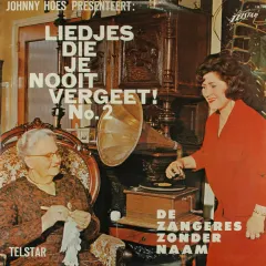 Johnny Hoes Presenteert: Liedjes Die Je Nooit Vergeet! No.2 1968 NL
