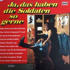 Ja, Das Haben Die Soldaten So Gerne