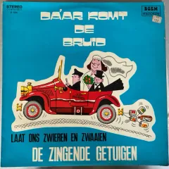 Daar Komt De Bruid - Laat Ons Zwieren En Zwaaien BE