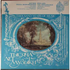 Thousand Years Of Music. England. The Renaissance