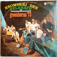 Greenhorns 73 - Hromskej Den Zelenacu (10 Дюймов)
