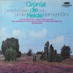 Grün Ist Die Heide (Die Schönsten Lieder Von Hermann Löns)
