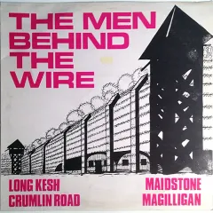 Men Behind The Wire