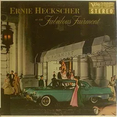 Ernie Heckscher At The Fabulous Fairmont 1960 USA