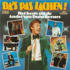 Da's Pas Lachen! (Het Beste Uit De André Van Duin Revues) 2LP 1982 NL