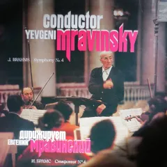 Evgeny Mravinsky - Conductor Yevgeni Mravinsky. Symphony No. 4 In E Minor, Op. 98