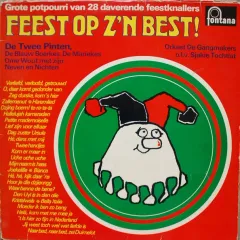 Feest Op Z'n Best! - Grote Potpourri Van 28 Daverende Feestknallers 1974 NL