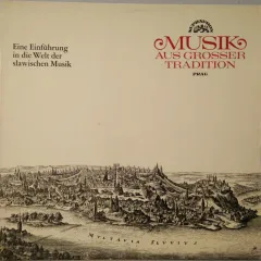 Musik Aus Grosser Tradition. Eine Einfuhrung In Die Welt Der Slawischen Musik