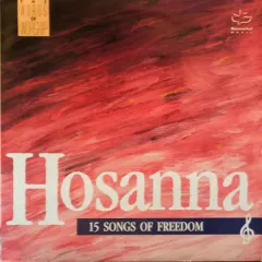 Hosanna, 15 Songs Of Freedom