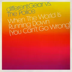 When The World Is Running Down (You Cant Go Wrong)