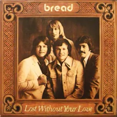 Lost Without Your Love