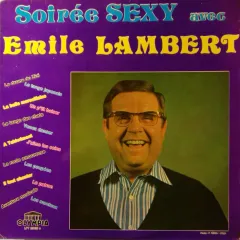 Soirée SEXY avec Emile Lambert