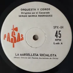 La Marsellesa Socialista / Himno oficial de la Juventud Socialista de Chile (7 Дюймов)
