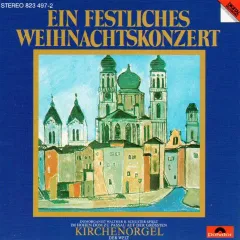 Ein Festliches Weihnachtskonzert - Domorganist Walther R. Schuster Spielt Auf Der Grossten Kirchenorgel Der Welt Im Hohen Dom Zu Passau