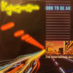 Ooh To Be Ah (The Construction Mix)