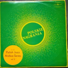 Polish Jazz 1946-1956 vol. 2 – Golden Era of the "Melomani" Group – Polish Jazz Archive Series