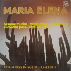 Maria Elena - Los Mayas In South America 1976 BE