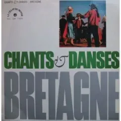 Chants Et Danses De Bretagne