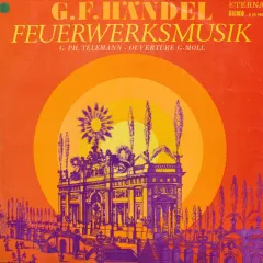Feuerwerksmusik / Ouverture G-moll EX 1970 GERMAN DEMOCRATIC REPUBLIC (GDR)