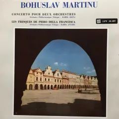 Concerto Pour Deux Orchestres / Les Fresques De Piero Della Francesca