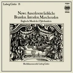 Newe Auserlesene Liebliche Branden, Intraden, Mascheraden (Englische Musik Des 17. Jahrhunderts)
