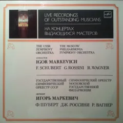 F. Schubert / G. Rossini / R. Wagner - Live Recordings Of Outstanding Musicians