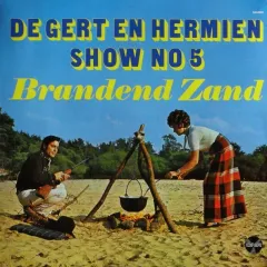 De Gert En Hermien Show No 5 - Brandend Zand