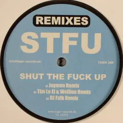 Shut The Fuck Up (Remixes)