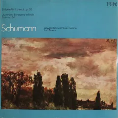 Sinfonie Nr. 4 D-moll Op. 120 / Ouverture, Scherzo Und Finale E-dur Op. 52