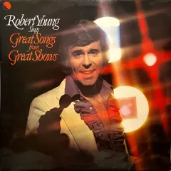 Robert Young Sings Great Songs From Great Shows (England)