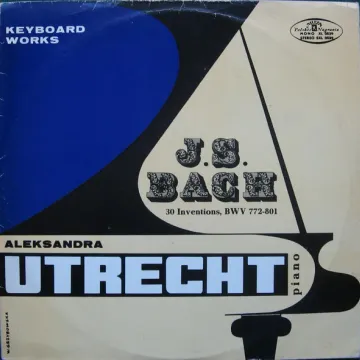 И. С. Бах, Александра Утрехт — Keyboard Works - J.S.Bach 30 Inventions, BWV 772-801 EX- PL