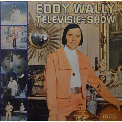 Eddy Wally Televisie-Show
