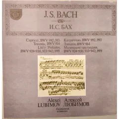 Capricci, BWV 992, 993 • Toccata, BWV 914 • Little Preludes, BWV 924-930, 933-942, 999