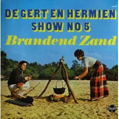 De Gert En Hermien Show No 5 - Brandend Zand