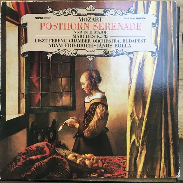 Моцарт, Адам Фридрих, Янош Ролла, Камерный оркестр Ференца Листа — Posthorn Serenade No.9; Marches K335