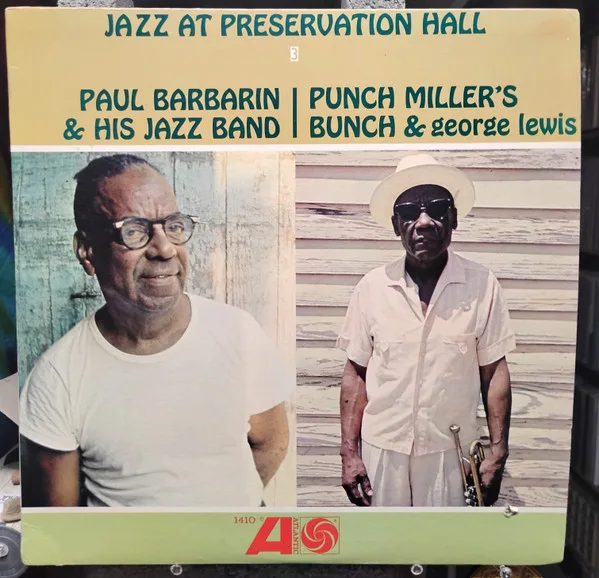 Paul Barbarin & His Jazz Band, Punch Millers Bunch, George Lewis — Jazz At Preservation Hall III 1963 USA