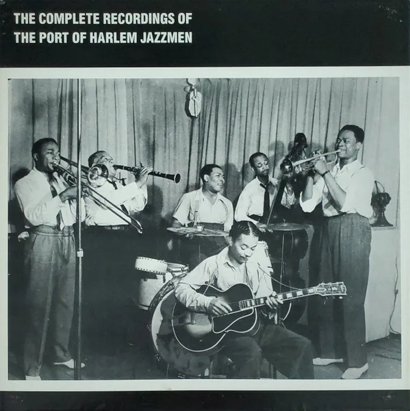 The Port Of Harlem Jazzmen — The Complete Recordings Of The Port Of Harlem Jazzmen
