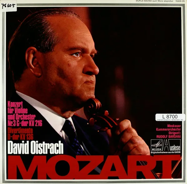 Моцарт* — David Oistrach, Moskauer Kammerorchester*, Rudolf Barshai - Konzert Fur Violine Und Orchester Nr. 3 G-Dur KV 216 / Divertimento D-Dur KV 136