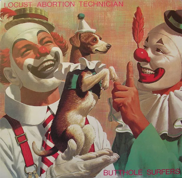 Butthole Surfers — Locust Abortion Technician 1987 UK